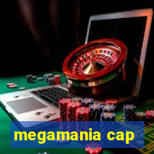 megamania cap